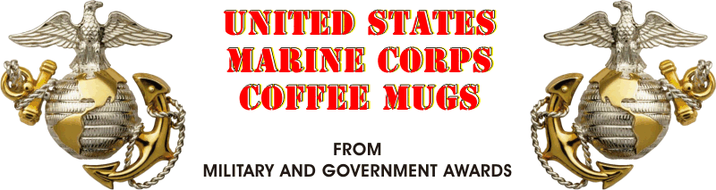 USMC Coffee Mugs from Military and Government Awards